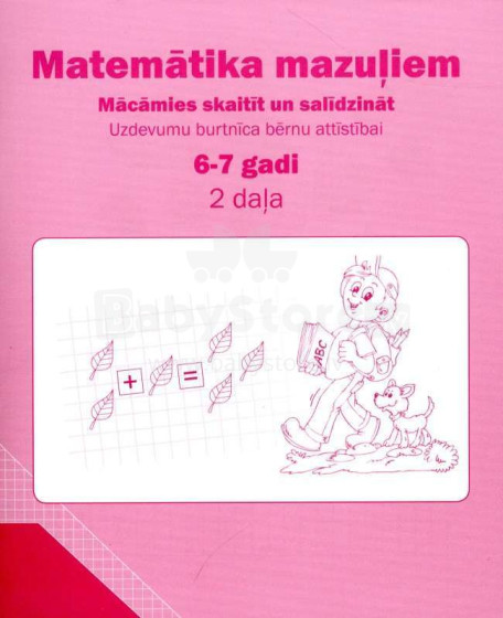Kids Book Art.46083 Uzdevumu burtnīca bērnu attīstībai 6-7 gadi. Matemātika mazuļiem. Mācāmies skaitīt un salīdzināt 2 daļa