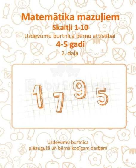 Kids Book Art.51547 Uzdevumu burtnīca bērnu attīstībai 4-5 gadi. Matemātika mazuļiem. Skaitļi 1-10 2 daļa
